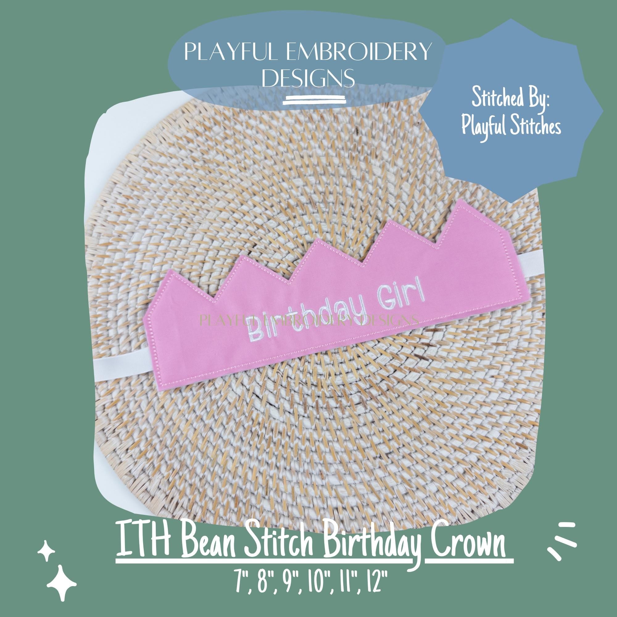 In The Hoop Birthday Crown Machine Embroidery Design, ITH Crown Design, ITH Birthday Crown, Bean Stitch Edge Birthday Crown digital download
