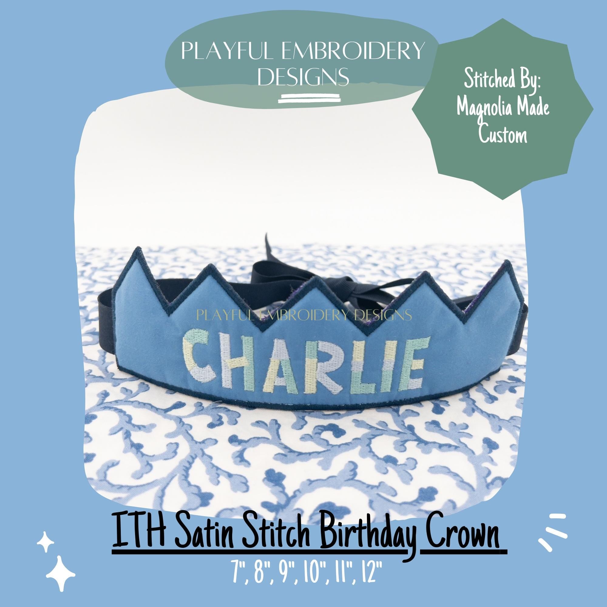 In The Hoop Birthday Crown Machine Embroidery Design, ITH Satin Stitch Edge Crown Design, ITH Crown, Satin Stitch Edge Birthday Crown