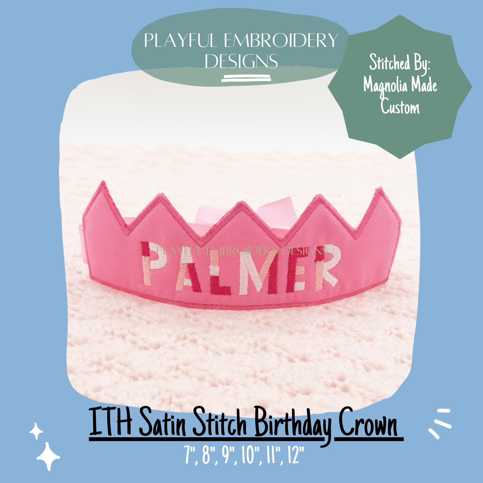 In The Hoop Birthday Crown Machine Embroidery Design, ITH Satin Stitch Edge Crown Design, ITH Crown, Satin Stitch Edge Birthday Crown