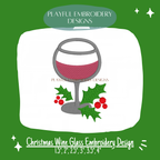 Christmas Wine Glass with Holly Embroidery Design (Digital Download)