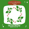 Holly Circle Monogram Frame Embroidery Design, Christmas Monogram Frame for Machine Embroidery, Garland Embroidery, Digital Download