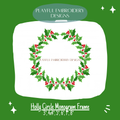 Holly Circle Monogram Frame Machine Embroidery Design (Digital Download)