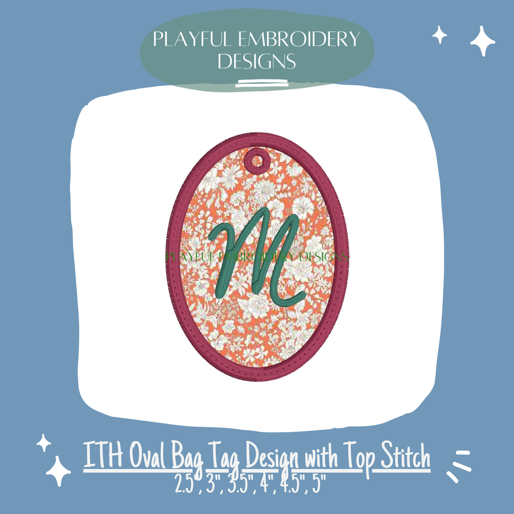 In the Hoop Oval Bag Tag Embroidery Design, ITH Oval Charm (Digital Download)