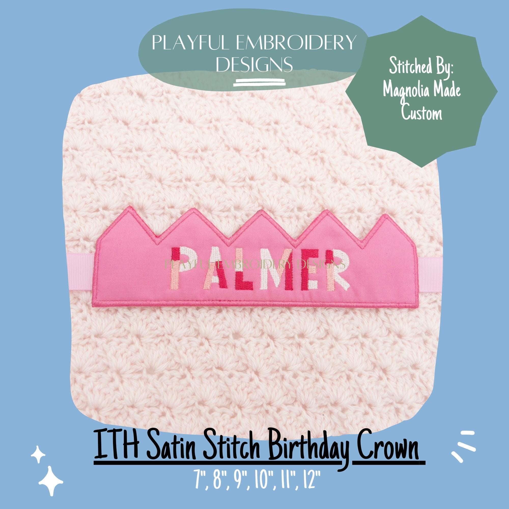 In The Hoop Birthday Crown Machine Embroidery Design, ITH Satin Stitch Edge Crown Design, ITH Crown, Satin Stitch Edge Birthday Crown