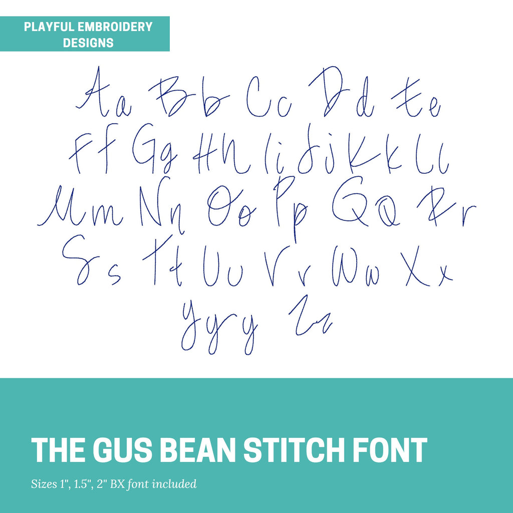 The Gus Bean Stitch Embroidery Font, Handwriting Machine Embroidery Font, Playful Embroidery font, 1", 1.5", 2" font size