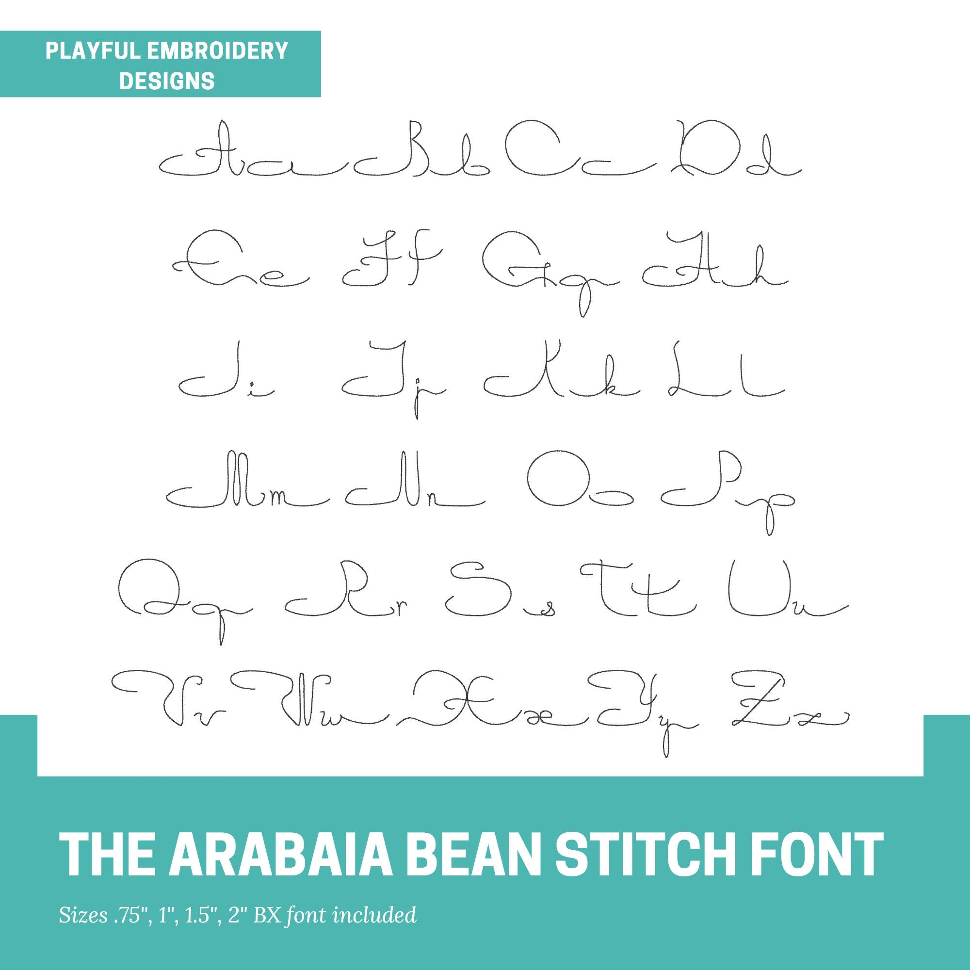 The Arabia Stitch Embroidery Font, Script Bean Stitch, Handwriting Machine Embroidery Font, Playful Embroidery, .75", 1", 1.5", 2" font size