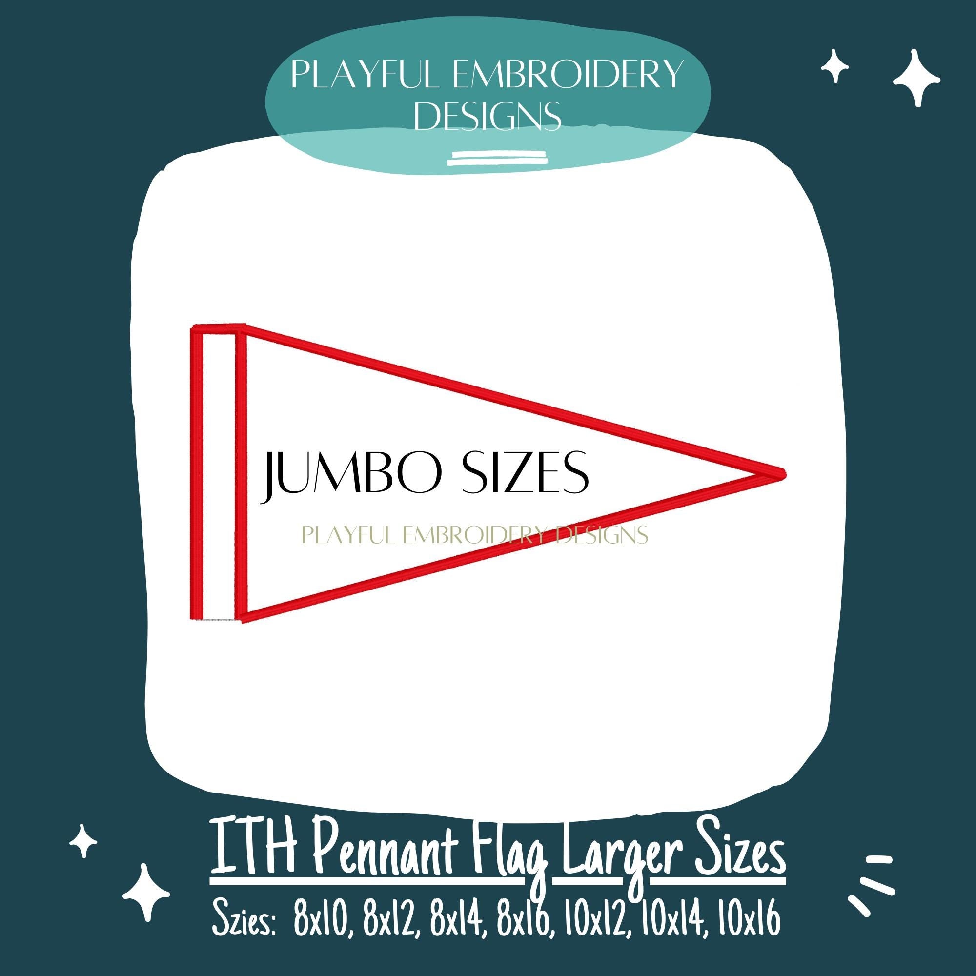 In The Hoop Pennant Flag Machine Embroidery Design, Large ITH Pennant Flag, 8 x 16, 10 x 12, 10 x 16