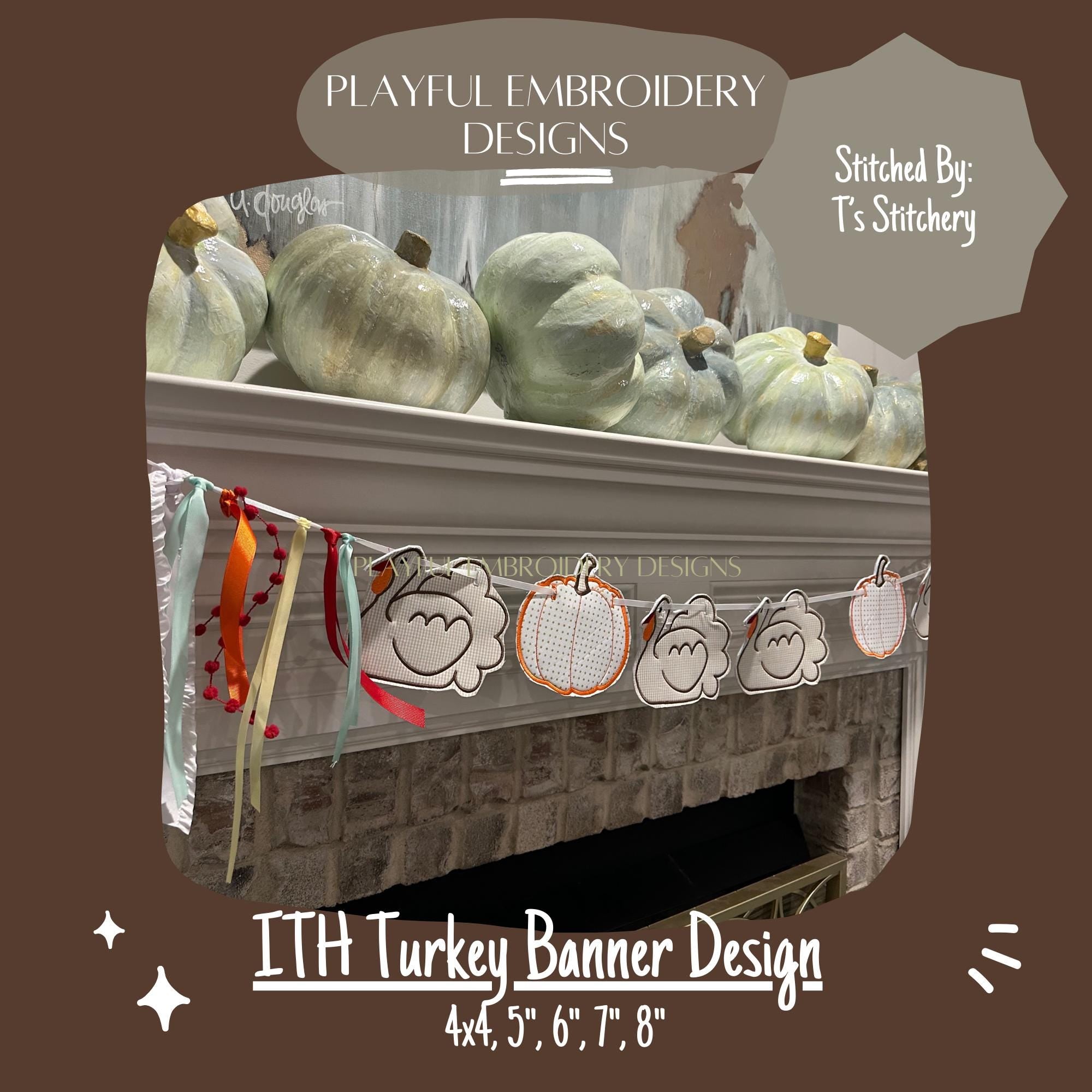 In The Hoop Turkey Banner Machine Embroidery Design, Easy Turkey ITH Banner Package, In the Hoop Thanksgiving Banner, Turkey Bunting Design