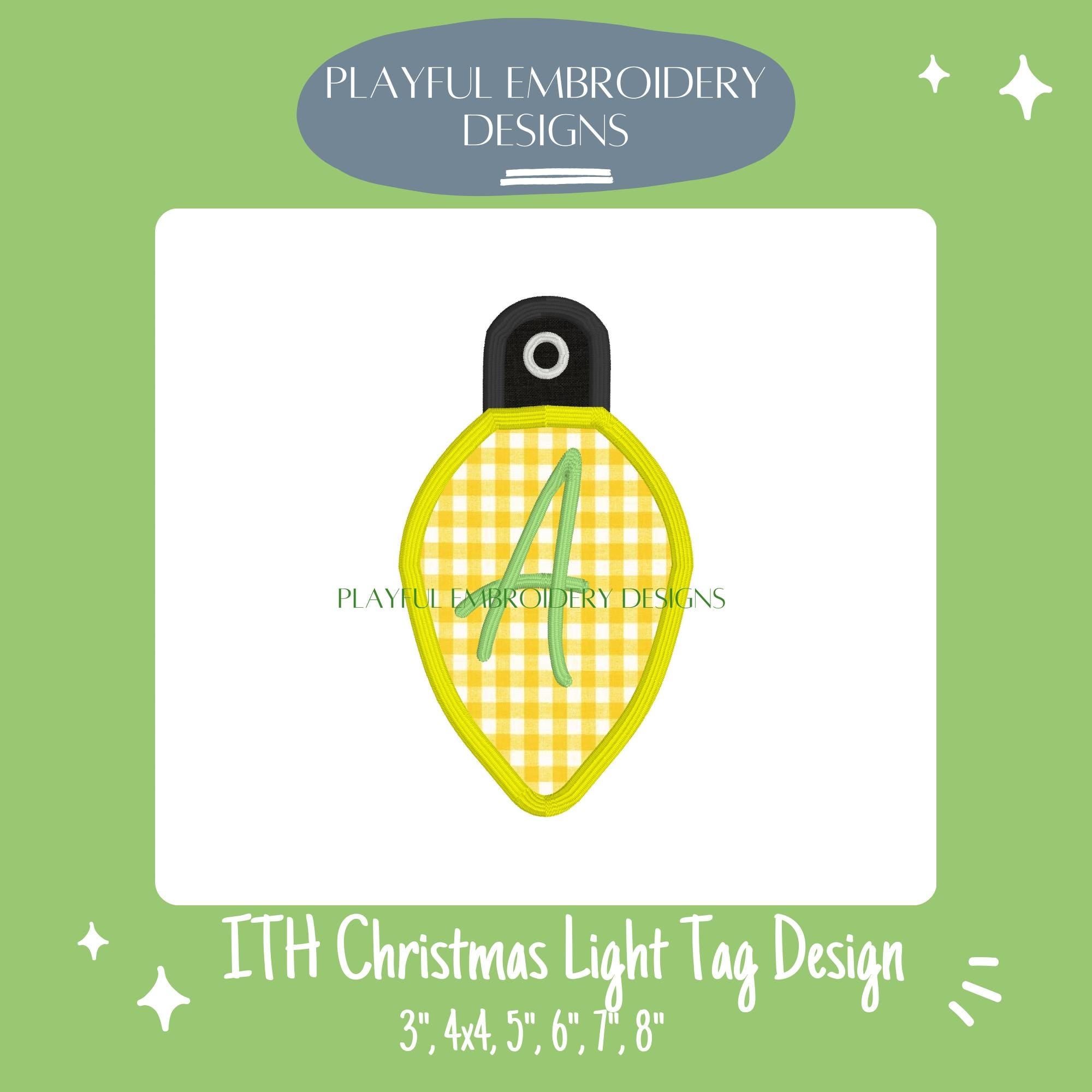 In The Hoop Christmas Light Tag Machine Embroidery Design, Light Bulb Ornament, 4x4, 5x7, 6x10, 8x8