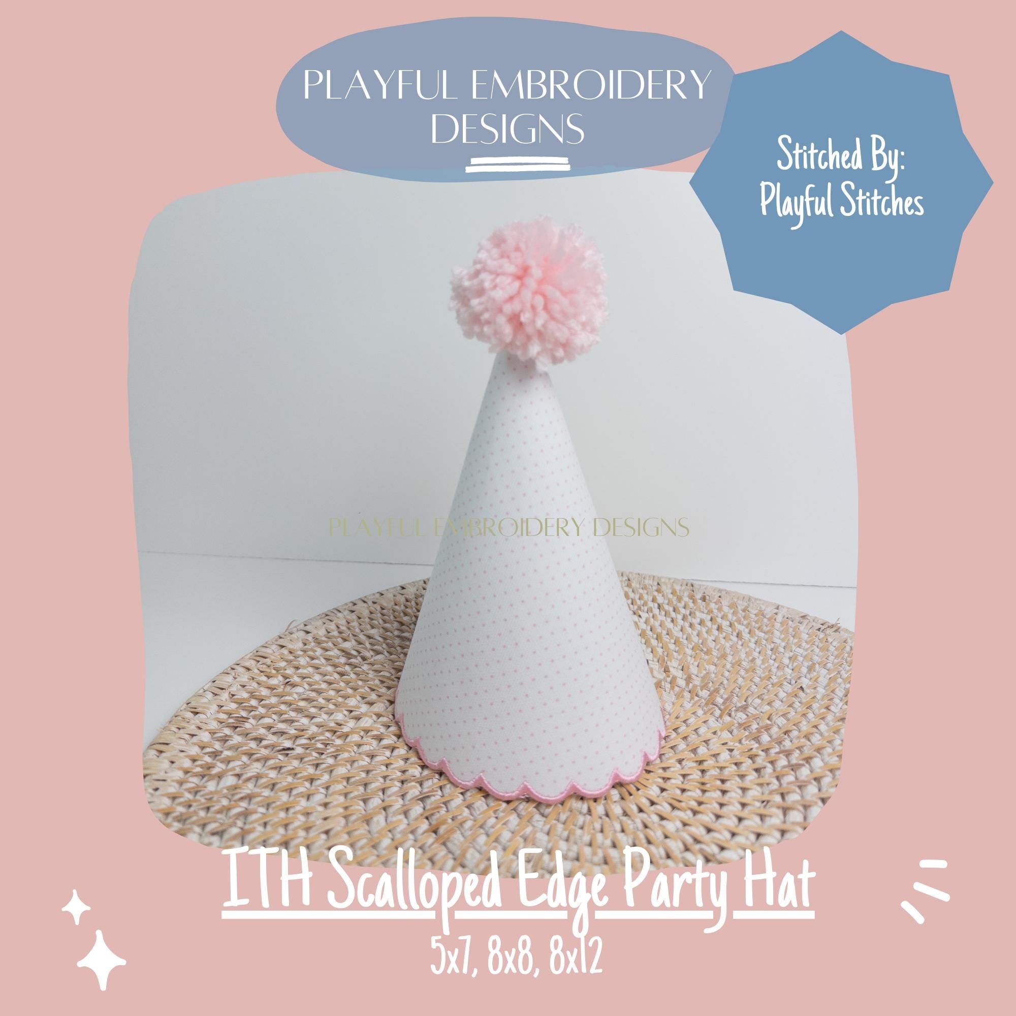 In The Hoop Party Hat Machine Embroidery Design, Scalloped Edge ITH Party Hat Design, ITH Birthday Hat, 5x7, 8x8, 8x12, digital download