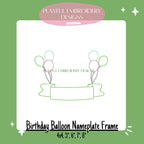 Birthday Balloon Nameplate Frame Machine Embroidery Design, Embroidery Design, Celebration Embroidery Design, Quick Stitch Embroidery Design