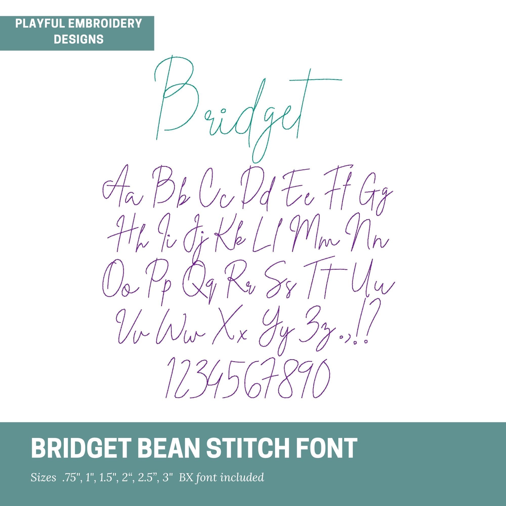 Bridget Bean Stitch Embroidery Font, Handwriting Machine Embroidery Font, Playful Embroidery font, .75", 1", 1.5", 2", 2.5", 3" font size