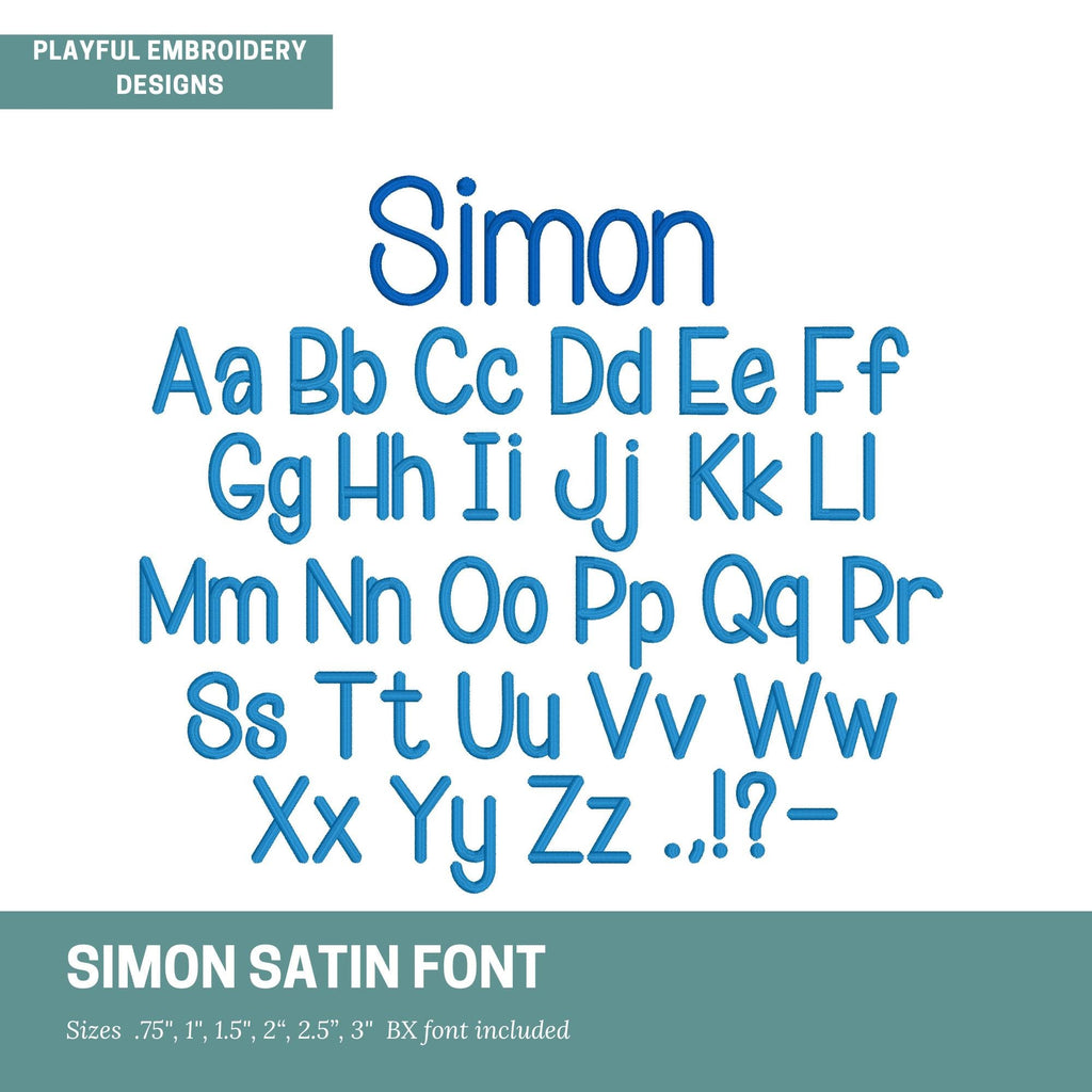 Simon Satin Stitch Embroidery Font, Handwriting Satin Stitch Machine Embroidery Font, Playful Embroidery font, bx included